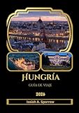 Hungría Guía de viaje 2026