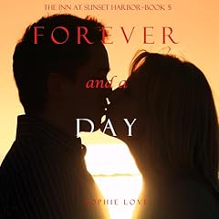 Forever and a Day (The Inn at Sunset Harbor&mdash;Book 5) Audiolivro Por Sophie Love capa