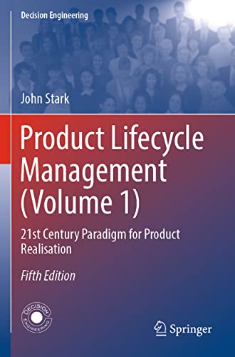 Product Lifecycle Management (Volume 1): 21st Century Paradigm fo...