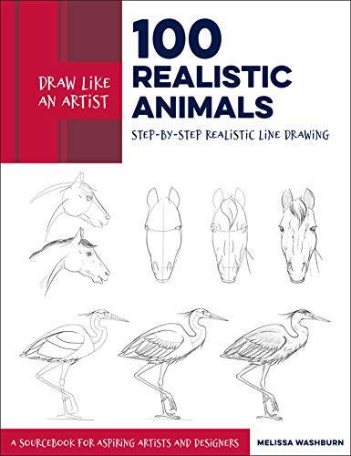 100 Realistic Animals: Step-by-Step Realistic Line Drawing: A Sourcebook for Aspiring Artists and De Livre PDF Gratuit