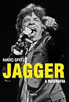 Jagger: A Biografia (Em Portugues do Brasil) 8564065665 Book Cover