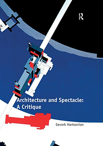 Architecture and Spectacle critique décoder la ville moderne livre anglais