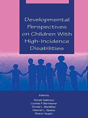 Developmental Perspectives on Children With High-incidence Disabilities (The LEA Series on Special Education and Disability)      Kindle Edition