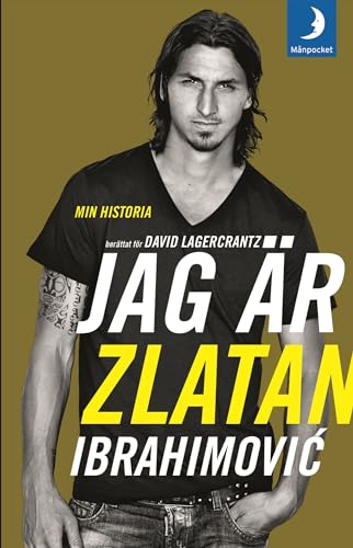 Jag är Zlatan Ibrahimović : min historia