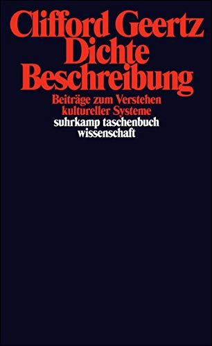 Dichte Beschreibung: Beiträge zum Verstehen kultureller Systeme (suhrkamp taschenbuch wissenschaft) Dichte Beschreibung: Beiträge zum Verstehen kultureller Systeme (suhrkamp taschenbuch wissenschaft)