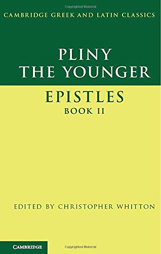Pliny the Younger: 'Epistles' Book II (Cambridge Greek and Latin Classics)