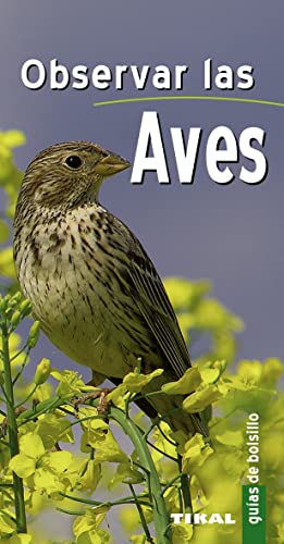 Observar Las Aves (Guias De Bolsillo)