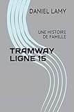 tramway nice horaires  TRAMWAY LIGNE 15: UNE HISTOIRE DE FAMILLE