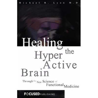 Healing the Hyperactive Brain