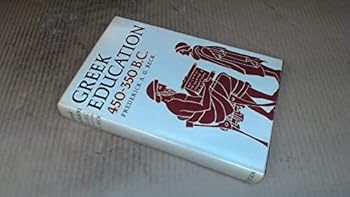 Hardcover Greek Education 450-350 B.C. Book