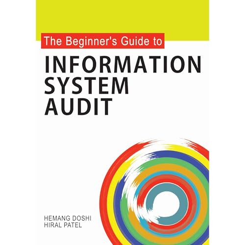 The Beginner's Guide to Information System Audit by Hemang Doshi, Hiral Patel episode artwork