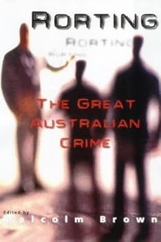 Rorting - The Great Australian Crime