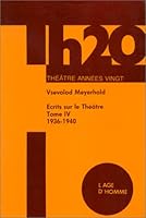 Ecrits sur le théâtre, tome 4 : 1936-1940 2825102962 Book Cover