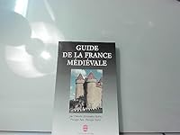 Guide de La France Medievale 2253170046 Book Cover