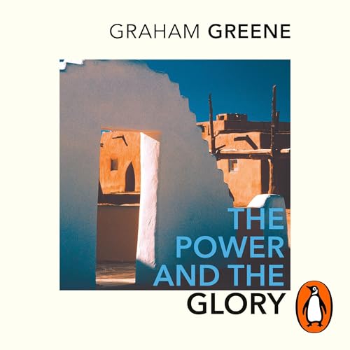 The Power and the Glory by Graham Greene episode artwork