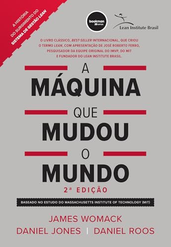A Máquina que Mudou o Mundo: Baseado no Estudo do Massachusetts Institute of Technology (MIT)