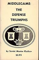Middlegame: The Defense Triumphs B000NWTNQC Book Cover