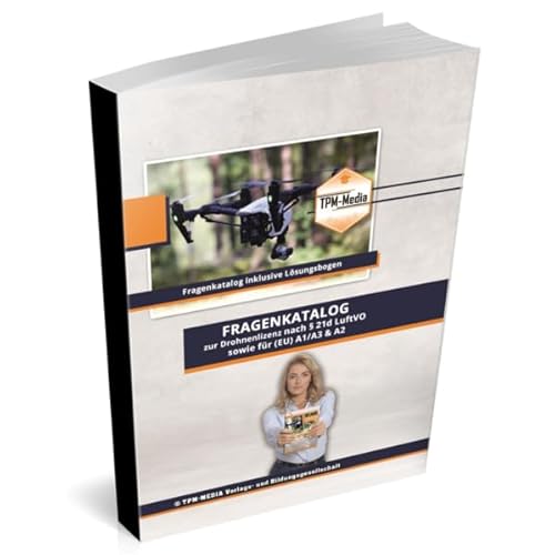 Fragenkatalog Drohnenlizenz PRO mit über 2000 Prüfungsfragen auch für A1/A2/A3 (Printversion/Buch) und Drohnenflugbuch: incl. Lösungsbogen
