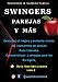 Swingers Parejas y Más: Descubre el exitante mundo del intercambio de parejas y Pubs Liberales guias sexuales para mejorar tus relaciones de pareja y conocidos (Sexo Tabú o Extasis nº 2)