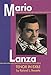 Mario Lanza: Tenor in Exile