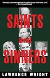 Saints and Sinners: Walker Railey, Jimmy Swaggart, Madalyn Murray O'Hair, Anton LaVey, Will Campbell, Matthew Fox