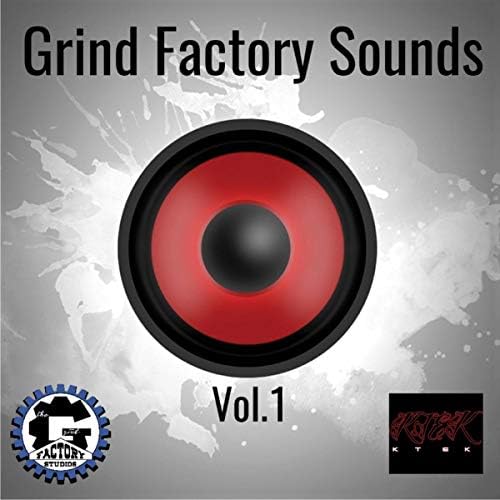 Reproducir Grind Factory Sounds, Vol. 1 de KTek en Amazon Music