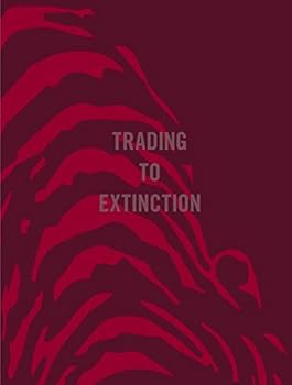 Hardcover Trading to Extinction by Patrick Brown (2014-07-15) Book