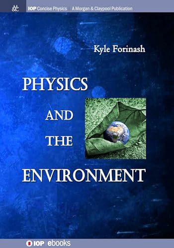 Physics and the Environment (Iop Concise Physics)
