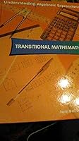 transitional Mathematics - Understanding Algebraic Expressions 2005 1593182309 Book Cover