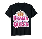 Photo Gallery drama queen teatro club attrice teatro classe ragazze divertente maglietta Photo Gallery drama queen teatro club attrice teatro classe ragazze divertente maglietta