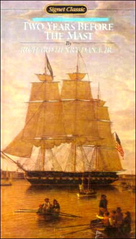 Two Years Before the Mast (Signet Classics)