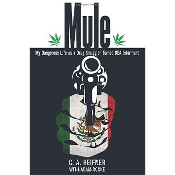 Mule: My Dangerous Life as a Drug Smuggler Turned DEA Informant (English Edition)