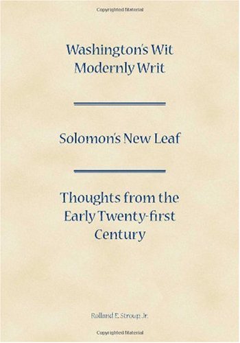 Washington's Wit Modernly Writ & Solomon's New Leaf