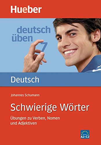 Deutsch üben, neue Rechtschreibung, Neubearbeitung, Bd.7, Schwierige Wörter: Bd 7 Deutsch üben, neue Rechtschreibung, Neubearbeitung, Bd.7, Schwierige Wörter: Bd 7