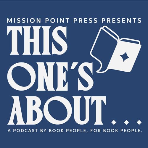 This One's About. . . Podcast Por Mission Point Press arte de portada