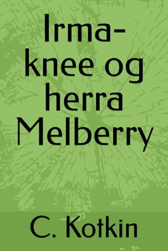 Image of Irma-knee og herra Melberry (Icelandic Edition)