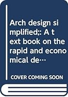 Arch design simplified B0007JV72Y Book Cover