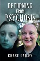 Returning From Psychosis B0D9Y6HV9K Book Cover