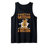 Hey Satoshi Thanks a Million Bitcoin BTC Cryptomonnaie Débardeur
