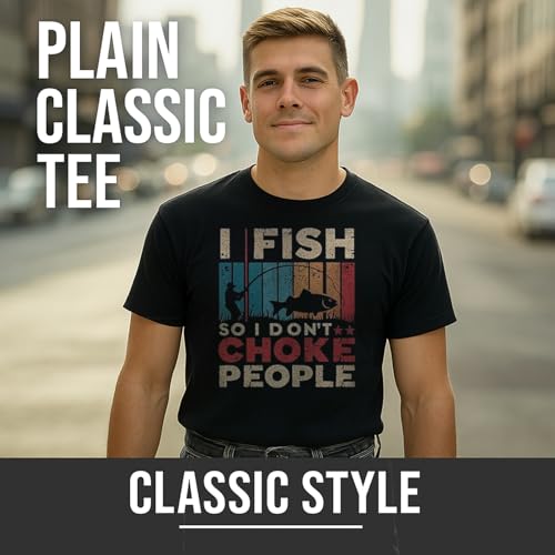 Fishing Humor Tee - Fishing T-Shirt for Men is Comfortable for All-Day Wear - Funny Men's T-Shirts Add Humor to Any Trip4