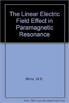 Hardcover The linear electric field effect in paramagnetic resonance Book