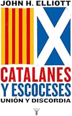 Catalanes y escoceses: Unión y discordia