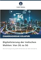 Digitalisierung der indischen Wahlen: Von 2G zu 5G 6202366567 Book Cover