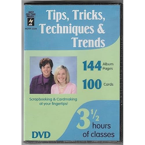Tips, Tricks, Techniques & Trends - 3 1/2 Hours of Scrapbooking and Cardmaking Ideas