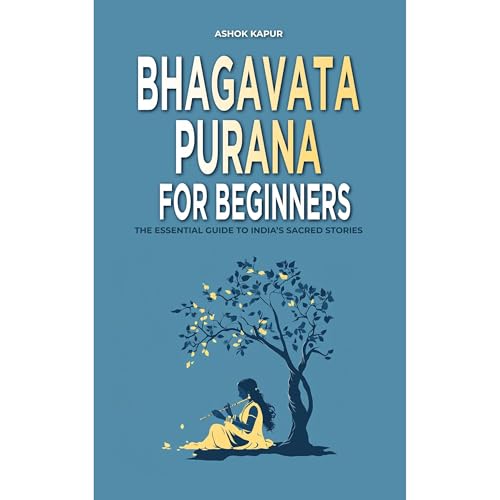 Bhagavata Purana for Beginners by Ashok Kapur episode artwork