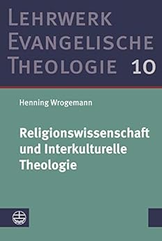 Amazon.com: Religionswissenschaft und Interkulturelle Theologie (Lehrwerk Evangelische Theologie ...