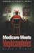 Medicare Meets Mephistopheles