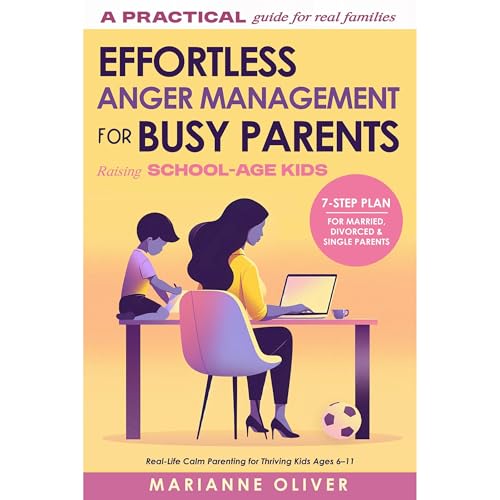 Effortless Anger Management for Busy Parents by Marianne Oliver episode artwork