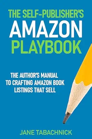The Self-Publisher's Amazon Playbook