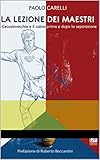  LA LEZIONE DEI MAESTRI. La Cecoslovacchia e il calcio prima e dopo la separazione (Italian Edition)